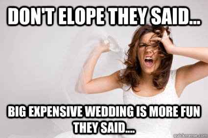 Just because I needed a laugh =funny wedding meme