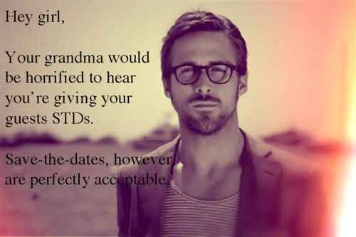 Dude, I'm getting married in 9 days?!