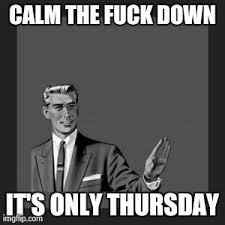 Thursday!
