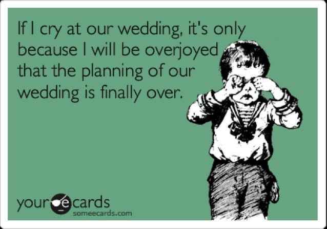 Kind of over the wedding planning process