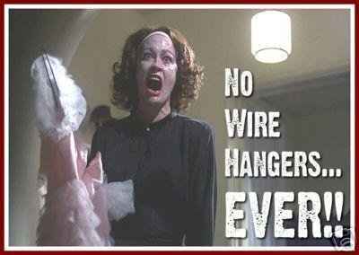 Who was making the wire hangers?