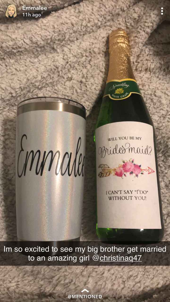 How did you ask your bridesmaids to be your bridesmaids? - 1