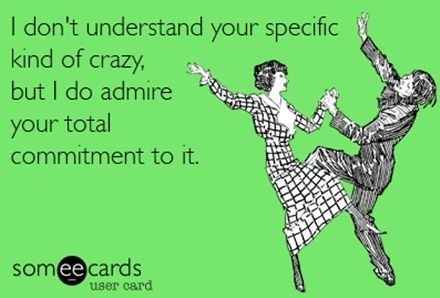 No one warns you about the crazies!