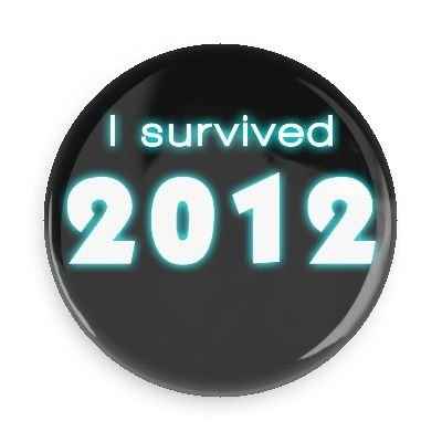 ROLL CALL!! Everyone survived the "end of the world"??!