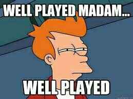 Advice my grandma gave me.