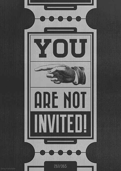 Not Invited... - 2
