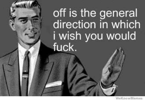 Hey spammers, trolls and just plain douchebags.....