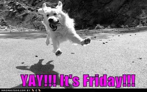 It's Friday!!