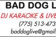 BAD DOG LIVE DJ / KARAOKE & LIVE MUSIC