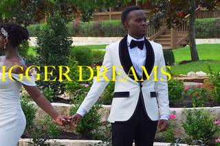 Bigger dreams
