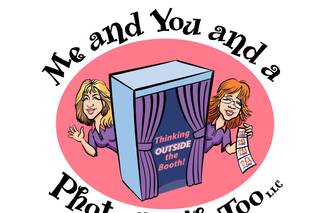 Me And You And A Photo Booth Too, LLC