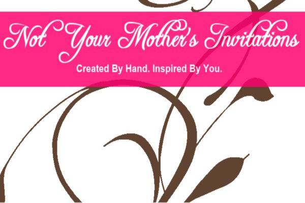 Not Your Mother's Invitations