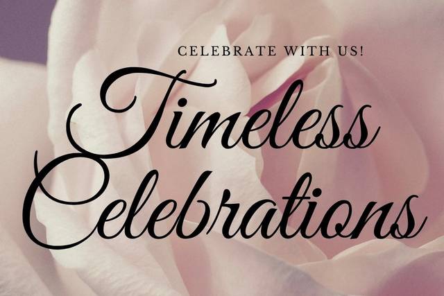 Timeless Celebrations