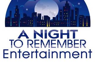 A Night To Remember Entertainment