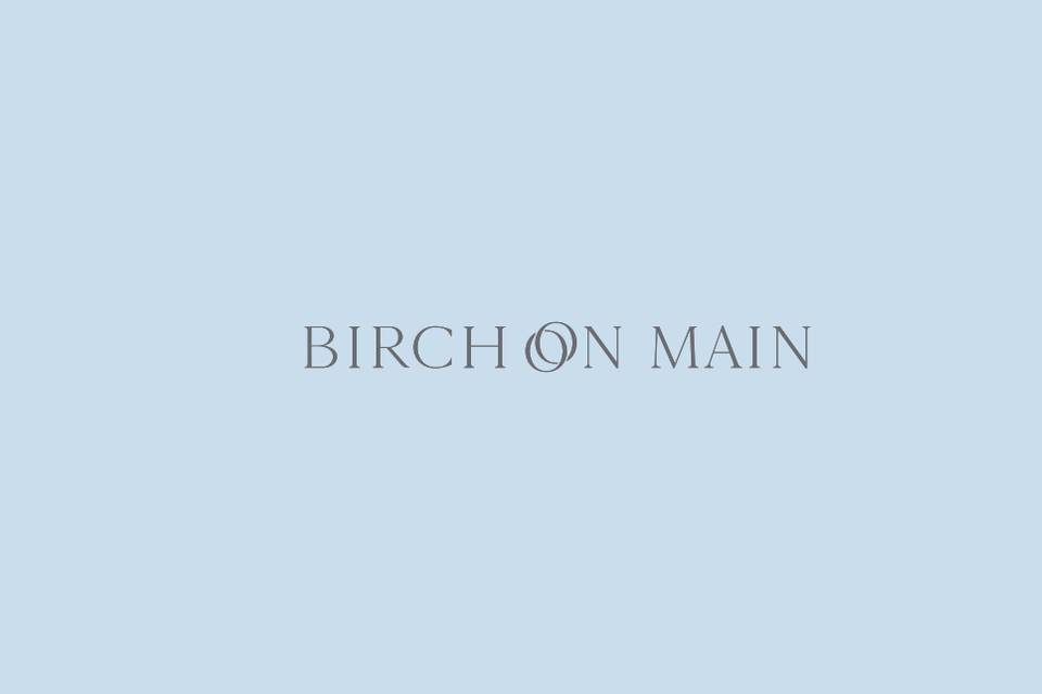 Birch On Main