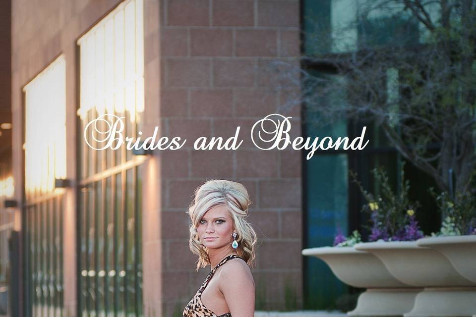 Brides and Beyond