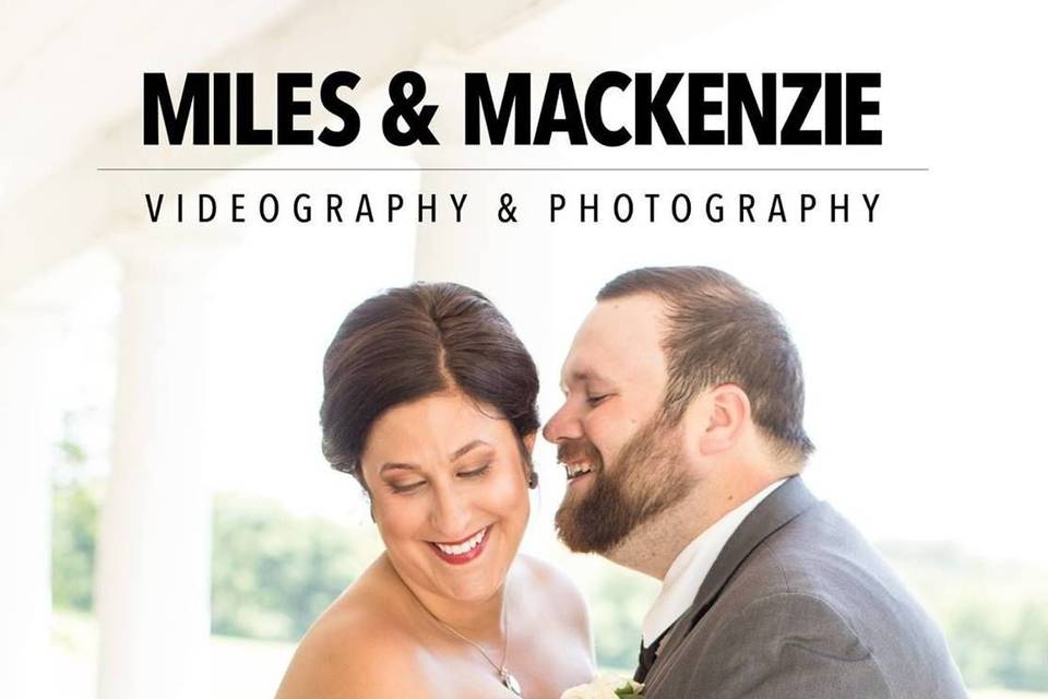 Miles & Mackenzie Videography & Photography