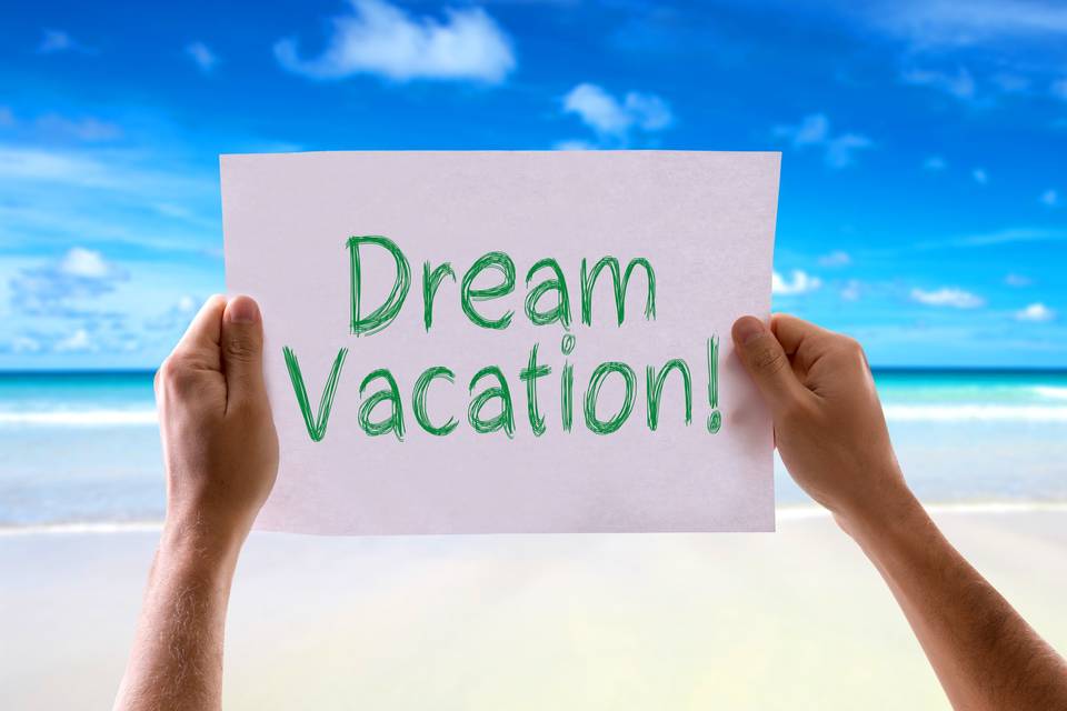 Create your dream vacation
