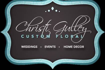 Christi Gulley Custom Floral Designs