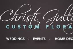 Christi Gulley Custom Floral Designs