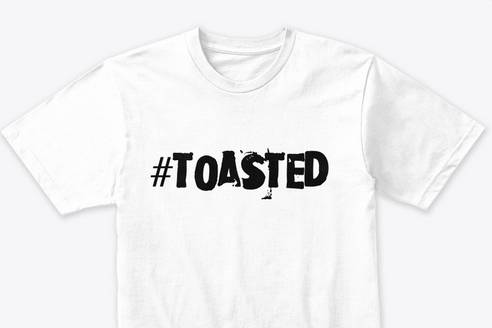 #Toasted T-Shirts & Apparel