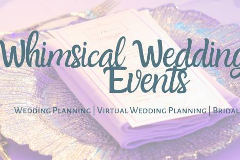 Whimsical Weddings & Events