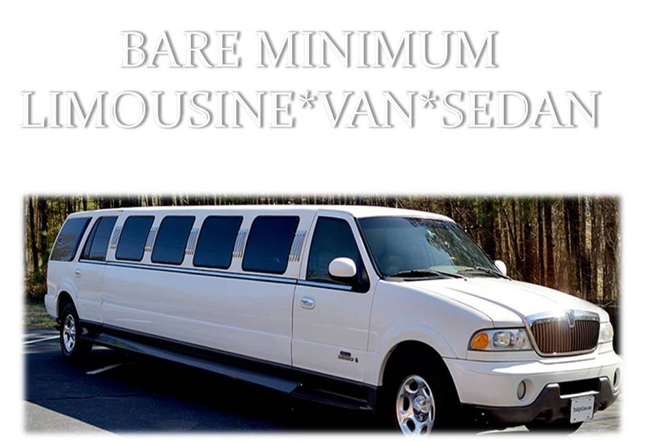 Bare Minimum Limousine*Van*Sedan Service 