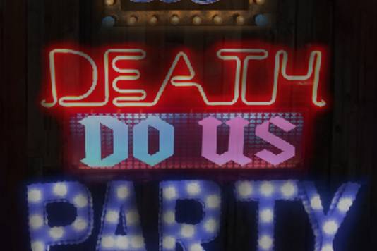 Til death do us party sign