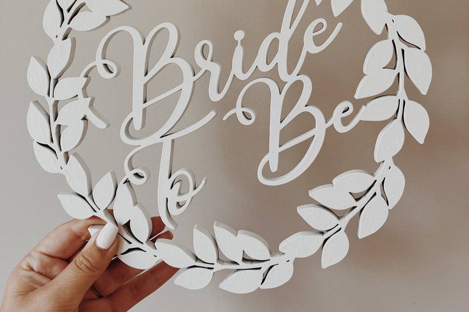 Bride to be Sign