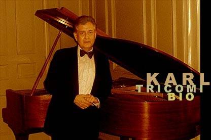 Karl Tricomi, Pianist