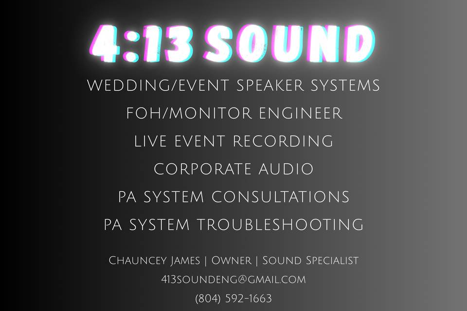 4:13 Souns (Sound Tech/Engineer)