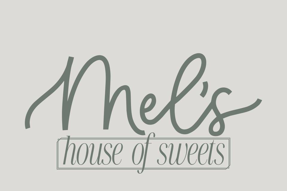 Mel’s House of Sweets
