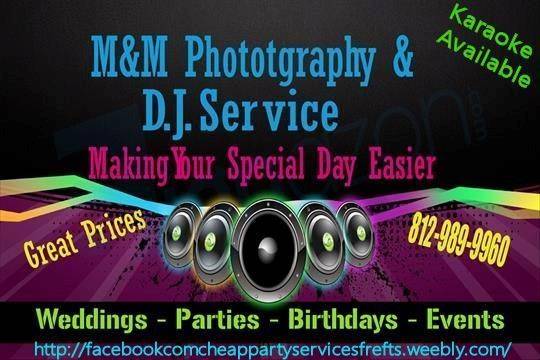 M&M Photograghy / DJ Service