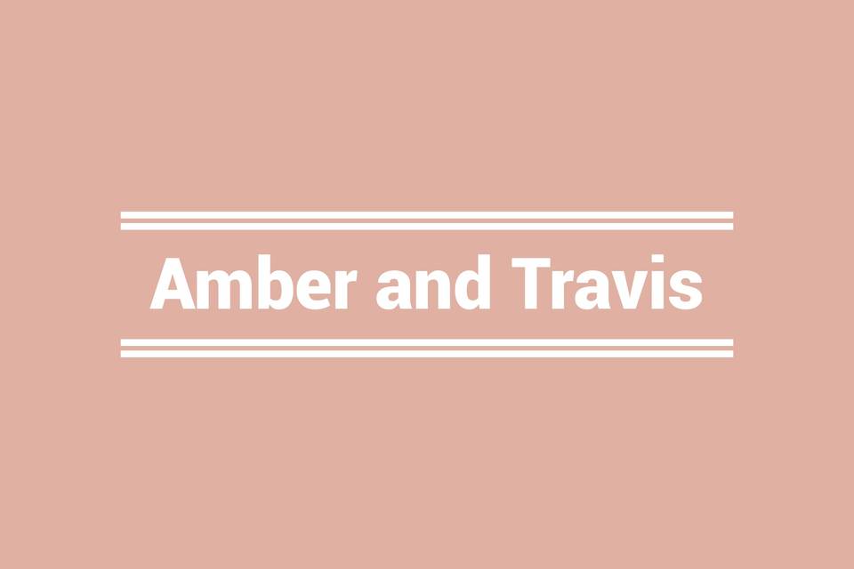 Amber and Travis