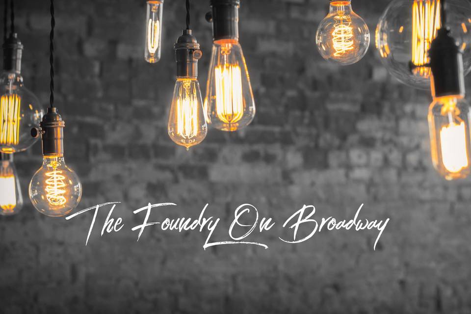 The Foundry On Broadway