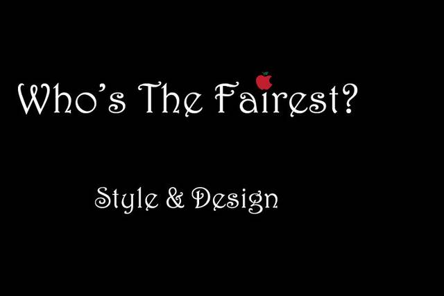 Who's The Fairest?...makeup artistry & styling