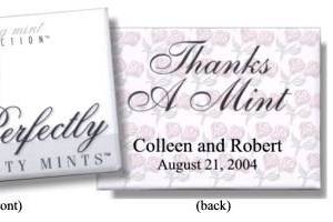 Personalized mints are an economical way to say thanks.