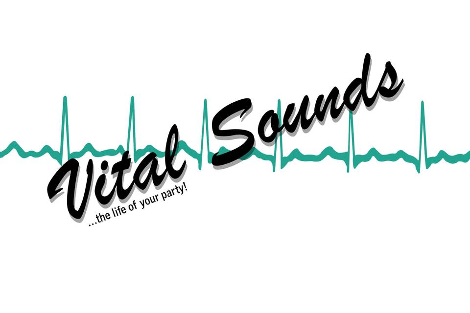 Vital Sounds ...the life of your party!