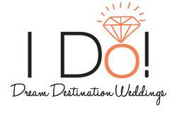 I Do! Dream Destination Weddings