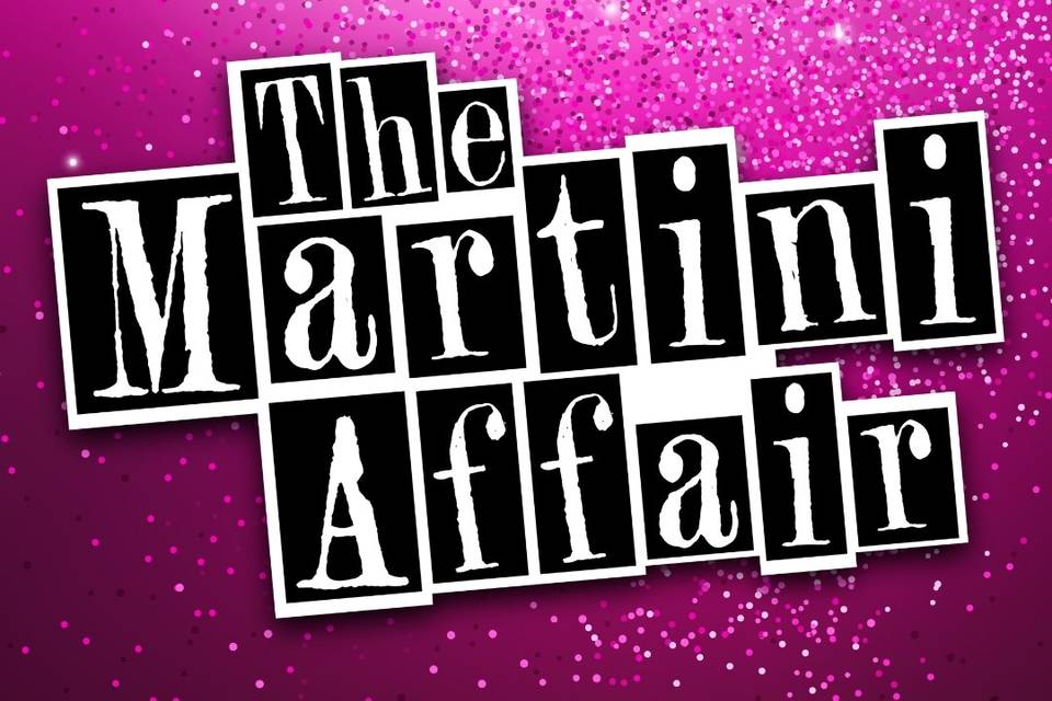 The Martini Affair