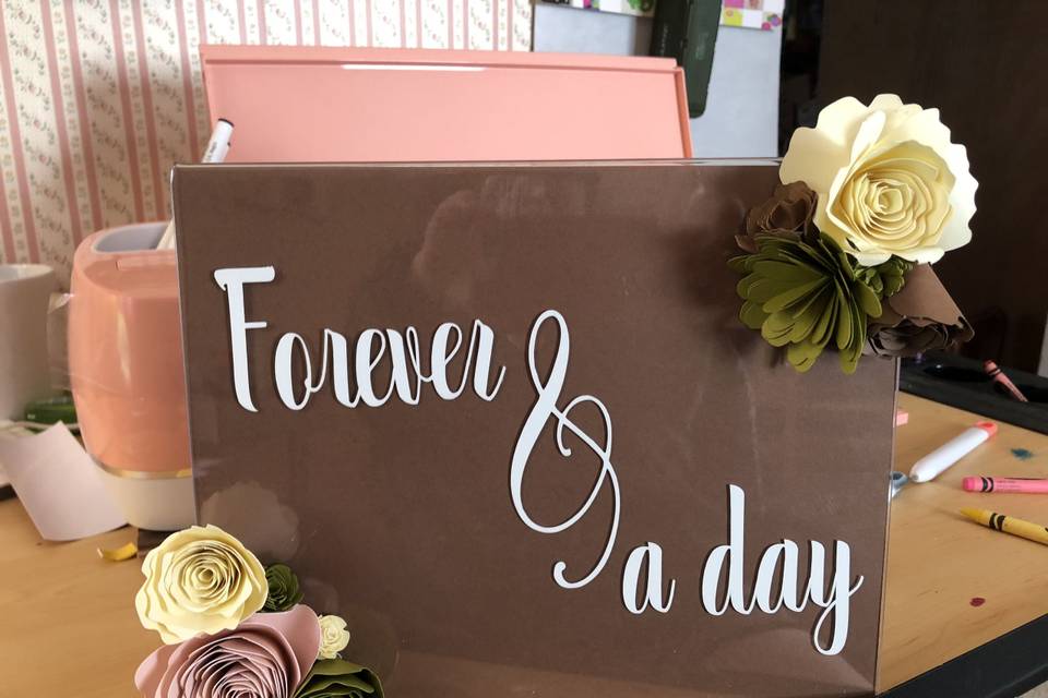 Forever and a day free standing sign (8x10)