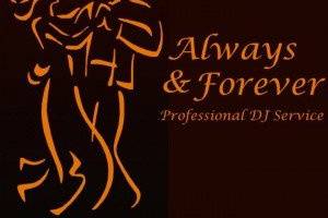 Always and Forever DJ