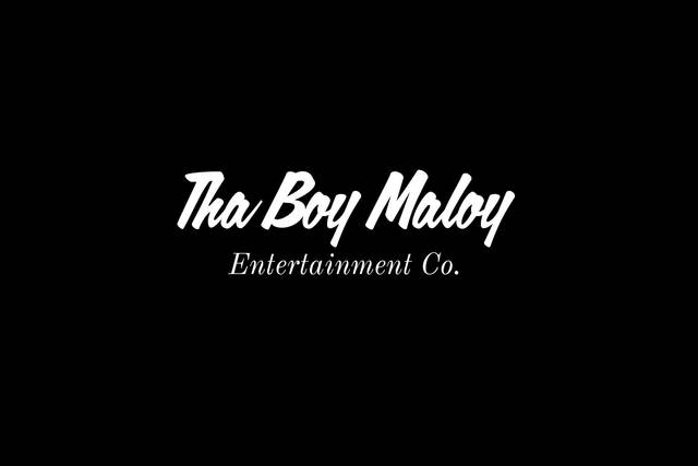Tha Boy Maloy Entertainment Company