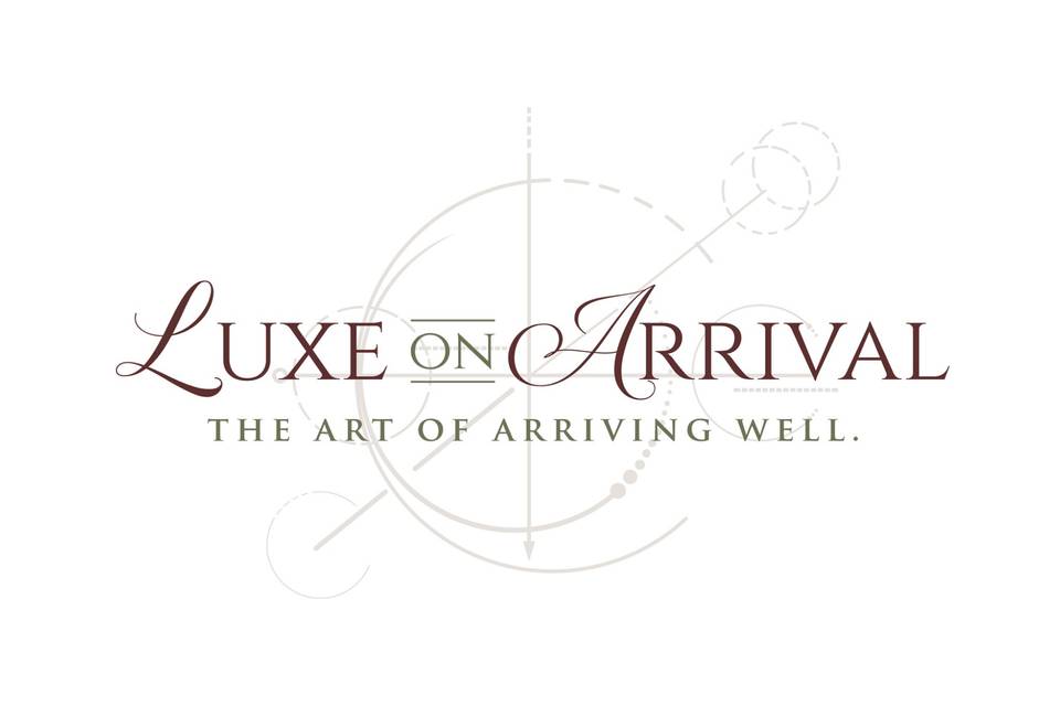 Luxe on Arrival