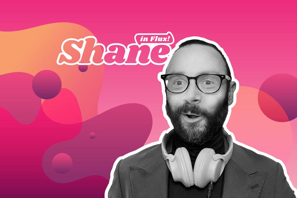 Shane in Flux