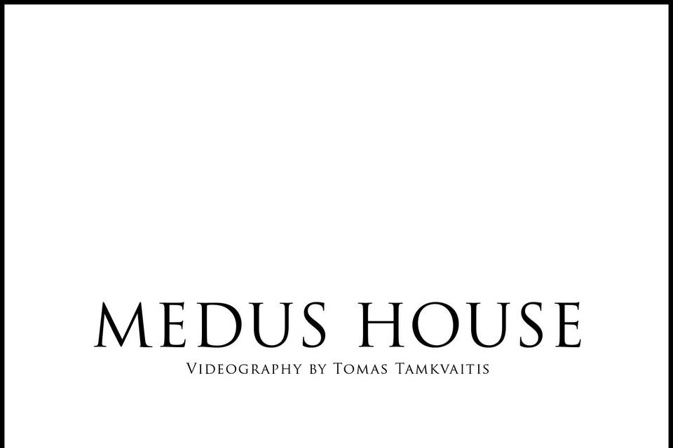 Medus House