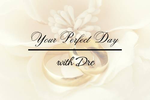 Your Perfect Day with Dre