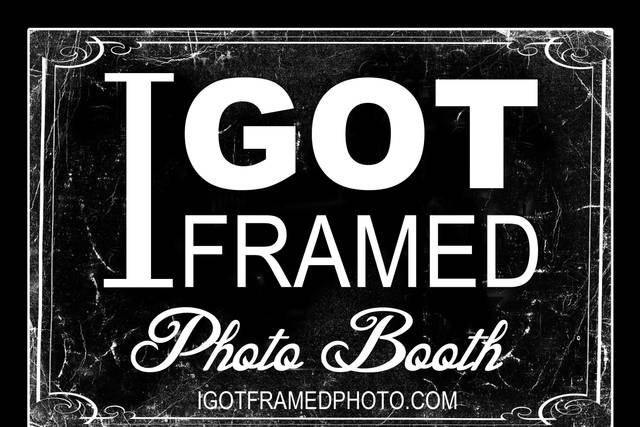 I Got Framed Photo Booth