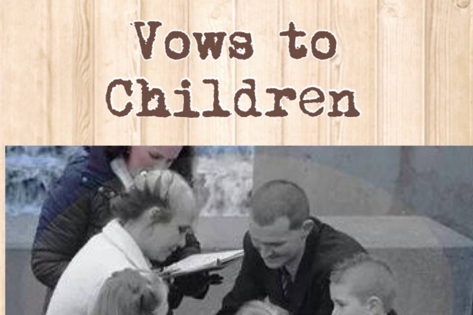 Vows to the children