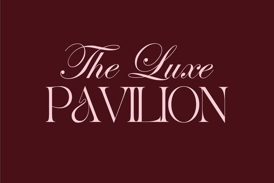 The Luxe Pavilion